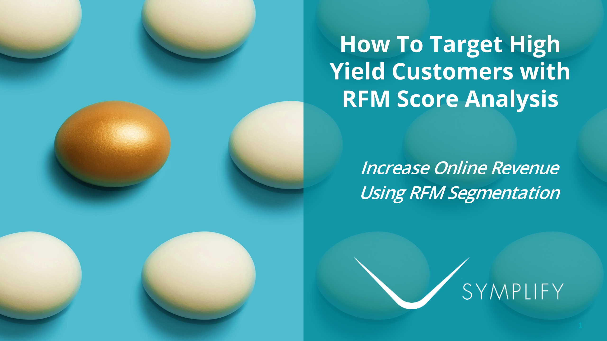 How To Target High Yield Customers with RFM Score Analysis